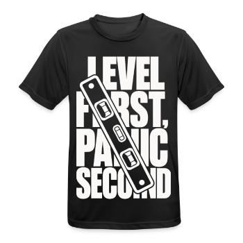 Wasserwaage – Level First, Panic Second - Männer T-Shirt atmungsaktiv - Schwarz - Vorne - AI Model Male 178 light (178cm)