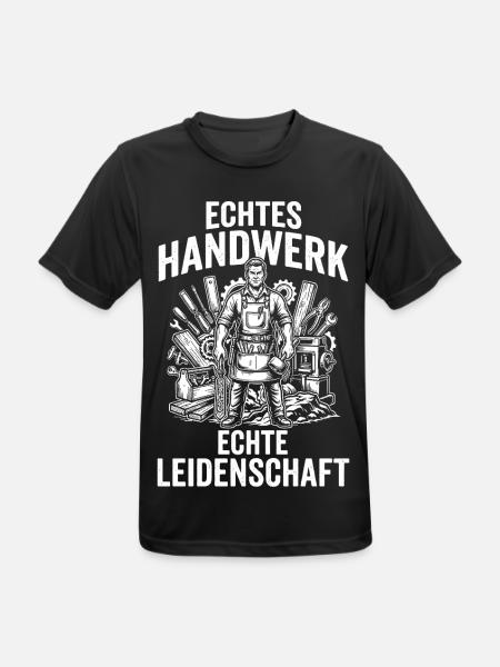 Echtes Handwerk, echte Leidenschaft, Handwerker - Männer T-Shirt atmungsaktiv - Schwarz