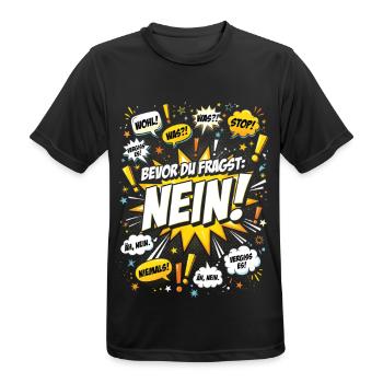 Bevor Du fragst Nein Humor Nope No - Männer T-Shirt atmungsaktiv - Schwarz - Vorne - AI Model Male 178 light (178cm)