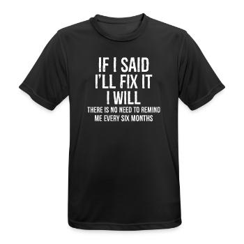 Es ist nicht nötig, mich alle sechs Monate daran zu erinnern - Männer T-Shirt atmungsaktiv - Schwarz - Vorne - AI Model Male 178 light (178cm)