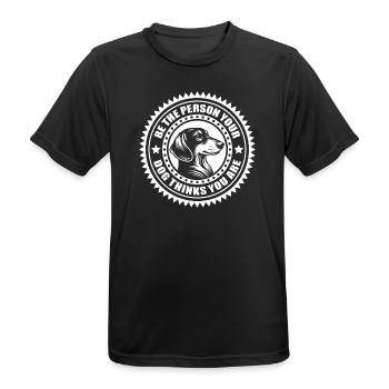 Dackel - Be the person your dog thinks you are - Männer T-Shirt atmungsaktiv - Schwarz - Vorne - AI Model Male 178 light (178cm)