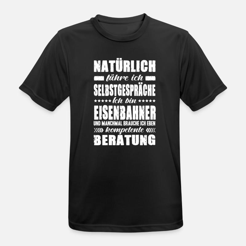 Eisenbahner Geschenke Bahnfahrer Zugführer Sprüche - Männer T-Shirt atmungsaktiv - Schwarz