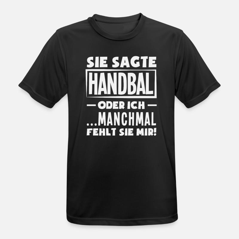 Handball oder ich – manchmal fehlt sie - Männer T-Shirt atmungsaktiv - Schwarz