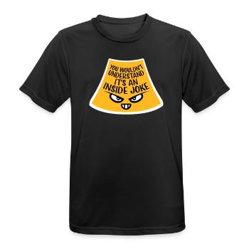 You Wouldn't Understand It's An Inside Joke Spruch - Männer T-Shirt atmungsaktiv - Schwarz - Vorne - AI Model Male 178 light (178cm)