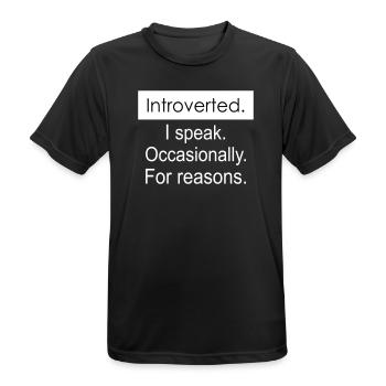 Introverti. Je parle parfois pour des raisons. - T-shirt respirant Homme - noir - Devant - AI Model Male 178 light (178cm)