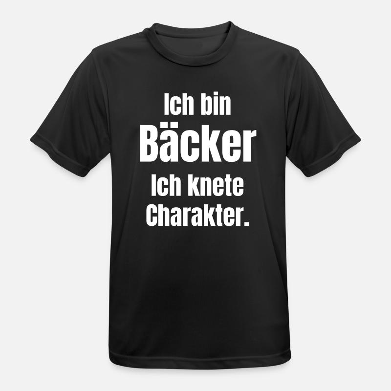 Ich bin Bäcker. Ich knete Charakter. - Männer T-Shirt atmungsaktiv - Schwarz