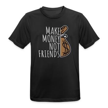 Gagne de l’argent, pas des amis, slogan Slogan - T-shirt respirant Homme - noir - Devant - AI Model Male 178 light (178cm)