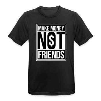 Gagne de l’argent, pas des amis, slogan Slogan - T-shirt respirant Homme - noir - Devant - AI Model Male 178 light (178cm)