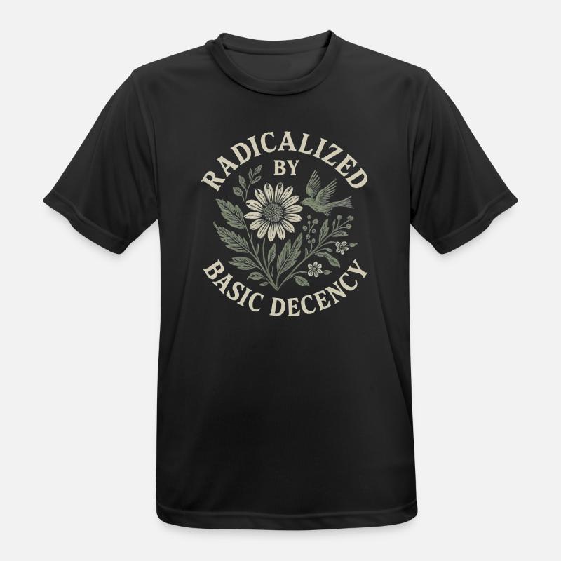 Radicalized By Basic Decency Floral Design - Männer T-Shirt atmungsaktiv - Schwarz