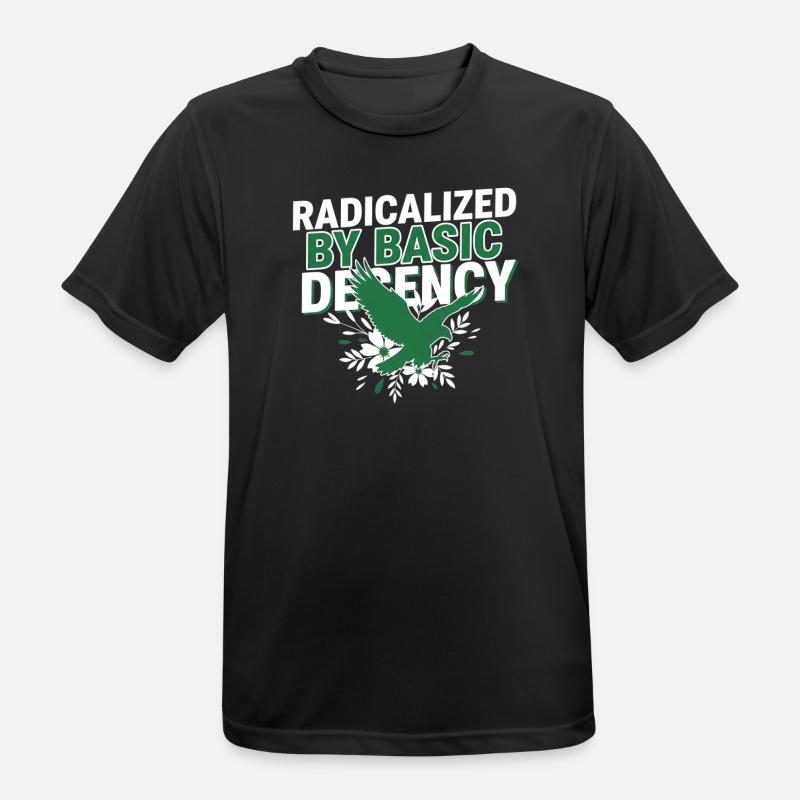 Radicalized By Basic Decency Quote Shirt - Männer T-Shirt atmungsaktiv - Schwarz