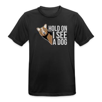 Hold On I See A Dog Hund Lustig Abgelenkt Spruch - Männer T-Shirt atmungsaktiv - Schwarz - Vorne - AI Model Male 178 light (178cm)