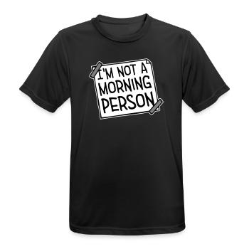 I'm Not A Morning Person Lustig Müde Morgenmuffel - Men's Breathable T-Shirt - black - Front - AI Model Male 178 light (178cm)