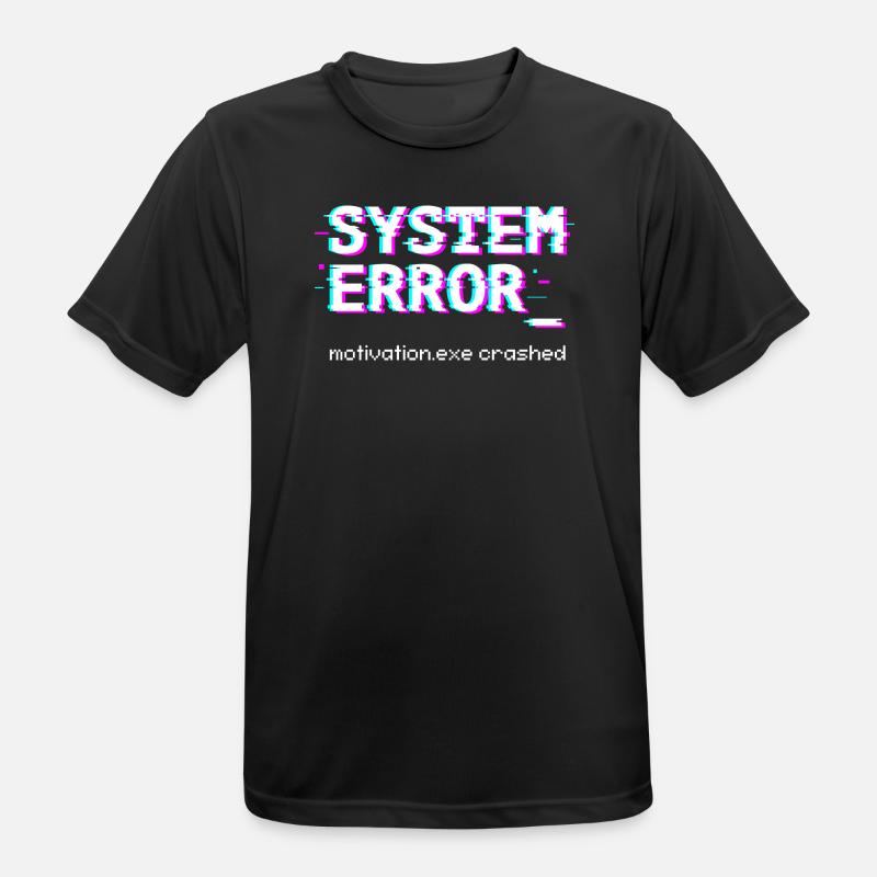 System error Motivation.exe crashed - Men's Breathable T-Shirt - black