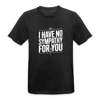 I Have No Sympathy For You - Men's Breathable T-Shirt - black - Front - AI Model Male 178 light (178cm)