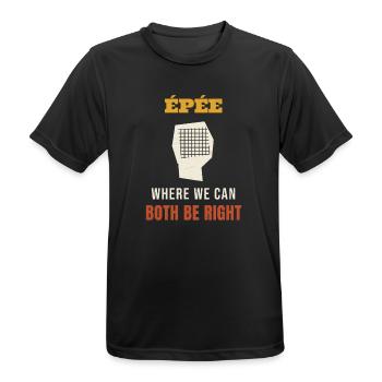 Fencing Epee Where We Can Both Be Right Funny Fenc - Männer T-Shirt atmungsaktiv - Schwarz - Vorne - AI Model Male 178 light (178cm)