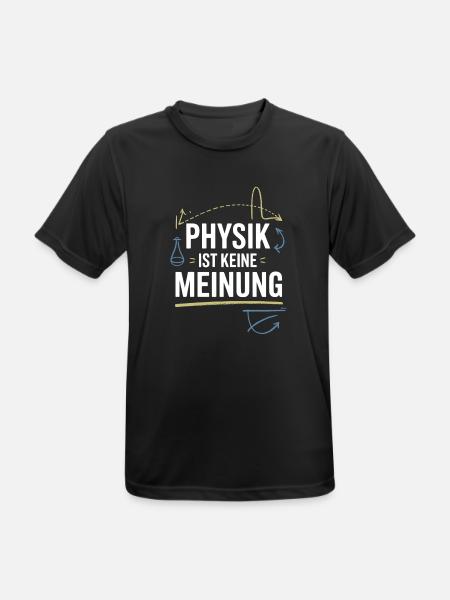 Physik ist keine Meinung für Physiker und Nerds - Männer T-Shirt atmungsaktiv - Schwarz