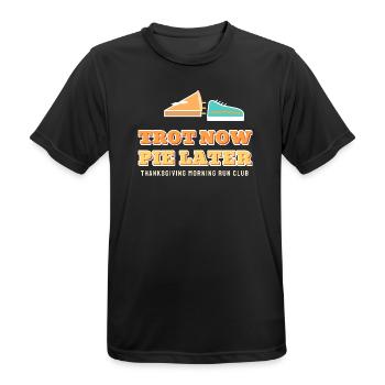 Trot Now Pie später lustiges Thanksgiving-Laufen - Männer T-Shirt atmungsaktiv - Schwarz - Vorne - AI Model Male 178 light (178cm)
