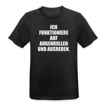 ICH FUNKTIONIERE AUF AUGENROLLEN - Männer T-Shirt atmungsaktiv - Schwarz - Vorne - AI Model Male 178 light (178cm)