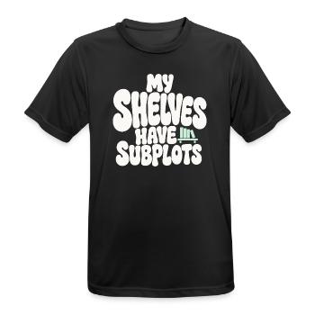 Bücherhumor – My Shelves Have Subplots - Männer T-Shirt atmungsaktiv - Schwarz - Vorne - AI Model Male 178 light (178cm)