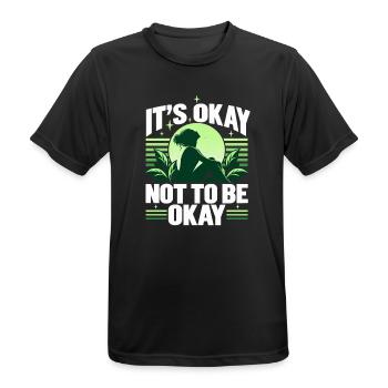 Mentale Gesundheit IT'S OKAY NOT TO BE OKAY  - Männer T-Shirt atmungsaktiv - Schwarz - Vorne - AI Model Male 178 light (178cm)