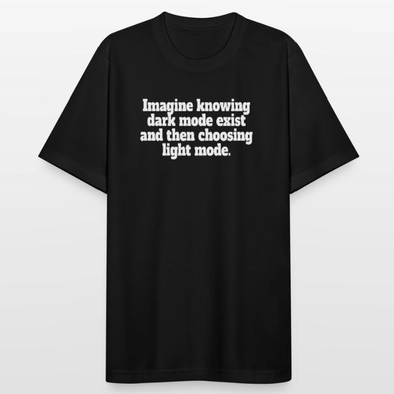 Dark Mode Exists Programmer IT Nerd Coder Office Men's Breathable T-Shirt