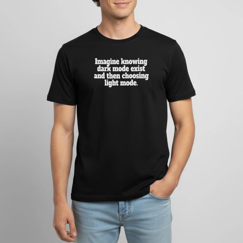 Dark Mode Exists Programmer IT Nerd Coder Office Men's Breathable T-Shirt