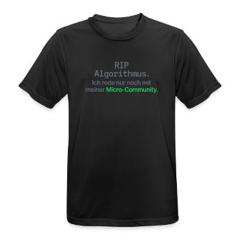 RIP Algorithmus Shirt für Micro-Community - Männer T-Shirt atmungsaktiv - Schwarz - Vorne - AI Model Male 178 light (178cm)