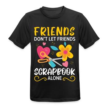 Freunde lassen Freunde nicht alleine Scrapbooking - Männer T-Shirt atmungsaktiv - Schwarz - Vorne - AI Model Male 178 light (178cm)