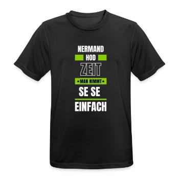 Koi Zeit, de nimmt ma se - bayerischer Spruch - Männer T-Shirt atmungsaktiv - Schwarz - Vorne - AI Model Male 178 light (178cm)
