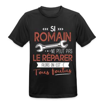 Si Romain ne peut pas le réparer on est foutus - T-shirt respirant Homme - noir - Devant - AI Model Male 178 light (178cm)