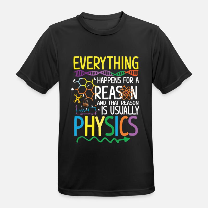Reason is usually Physics - Men's Breathable T-Shirt - black