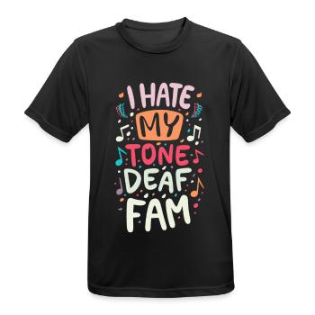 I HATE MY DEAF-TONE FAM - Men's Breathable T-Shirt - black - Front - AI Model Male 178 light (178cm)