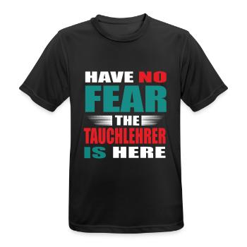 Have no Fear the Tauchlehrer is here Outfit - Männer T-Shirt atmungsaktiv - Schwarz - Vorne - AI Model Male 178 light (178cm)