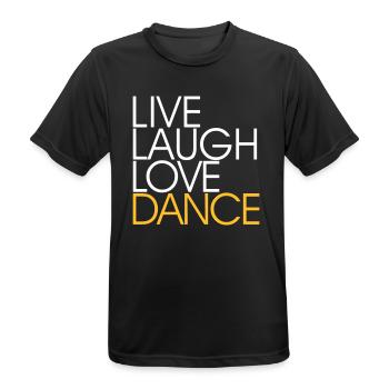 LIVE LAUGH LOVE DANCE - Dance Fashion - Men's Breathable T-Shirt - black - Front - AI Model Male 178 light (178cm)