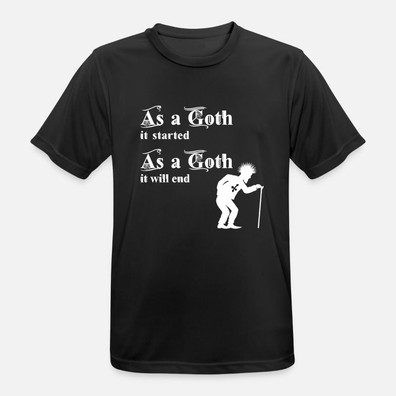 As a Goth it started - As a Goth it will end - Männer T-Shirt atmungsaktiv - Schwarz
