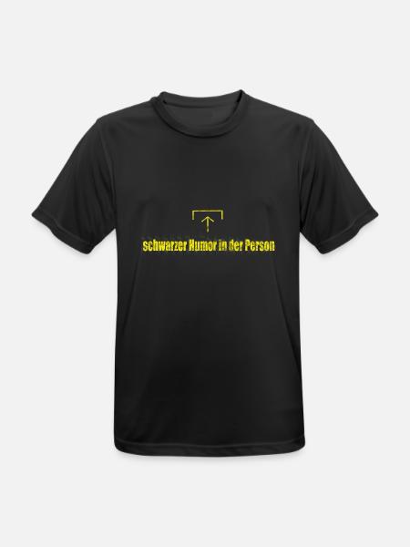 schwarzer Humor! Der schwarze Humor in dir! - Männer T-Shirt atmungsaktiv - Schwarz