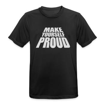 make yourself proud Zitat - Männer T-Shirt atmungsaktiv - Schwarz - Vorne - AI Model Male 178 light (178cm)