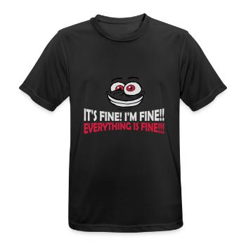 everything is fine quote - Men's Breathable T-Shirt - black - Front - AI Model Male 178 light (178cm)