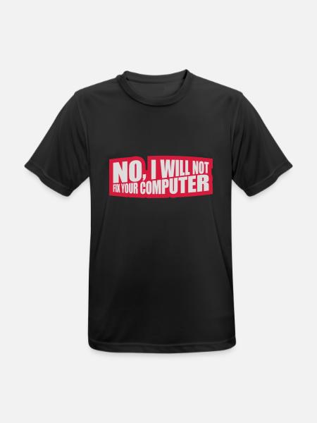not fix your computer - Men's Breathable T-Shirt - black