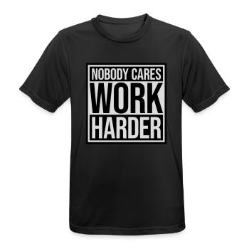 nobody cares work harder - Men's Breathable T-Shirt - black - Front - AI Model Male 178 light (178cm)