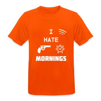 I Hate Mornings - T-shirt respirant Homme - orange néon - Devant - AI Model Male 185 dark (185cm)