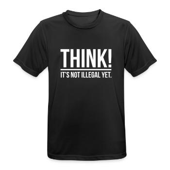 Think! It's not illegal yet. - Männer T-Shirt atmungsaktiv - Schwarz - Vorne - AI Model Male 178 light (178cm)
