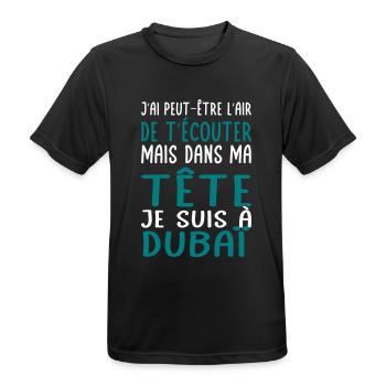 Dans ma tête je suis à Dubaï - Cadeau humour - T-shirt respirant Homme - noir - Devant - AI Model Male 178 light (178cm)