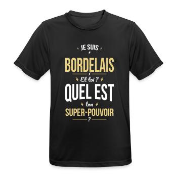 Je suis Bordelais - Super-pouvoir - Cadeau Humour - T-shirt respirant Homme - noir - Devant - AI Model Male 178 light (178cm)