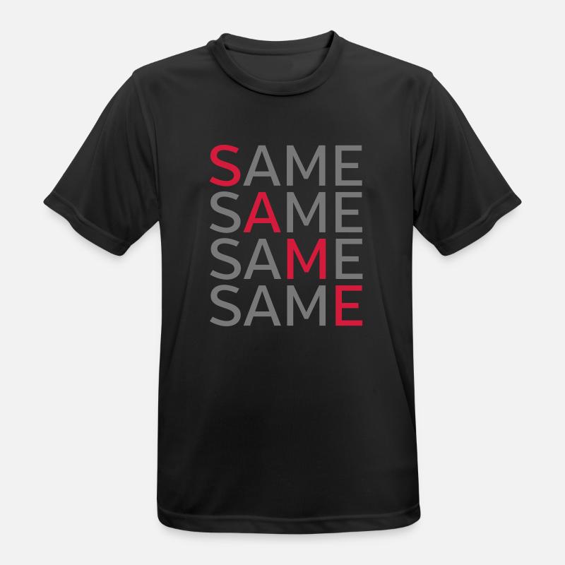 Same Same Same Same - Männer T-Shirt atmungsaktiv - Schwarz