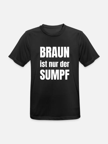 Braun ist nur der Sumpf - Männer T-Shirt atmungsaktiv - Schwarz