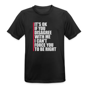 you disagree with me - Men's Breathable T-Shirt - black - Front - AI Model Male 178 light (178cm)