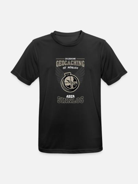 Geocaching Leben sinnlos - Geschenk - Männer T-Shirt atmungsaktiv - Schwarz