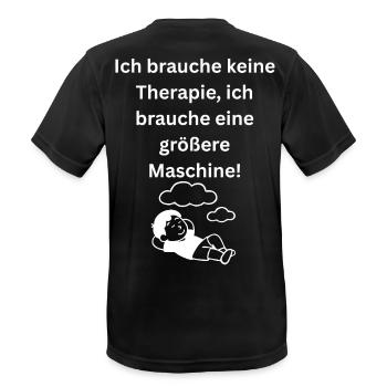 Ich brauche keine Therapie groessere Maschine Spru - Männer T-Shirt atmungsaktiv - Schwarz - Hinten - AI Model Male 178 light (178cm)