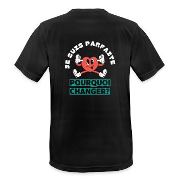 Je suis parfaite pourquoi changer - T-shirt respirant Homme - noir - Dos - AI Model Male 178 light (178cm)
